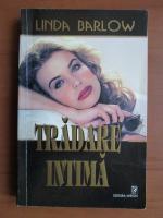 Anticariat: Linda Barlow - Tradare intima