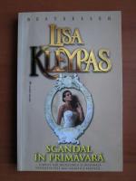 Lisa Kleypas - Scandal in primavara