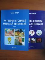 Anticariat: Lucian Ionita - Patologie si clinica medicala veterinara (2 volume)