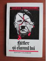 Anticariat: Marian Podkowinski - Hitler si clanul lui