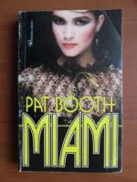 Anticariat: Pat Booth - Miami
