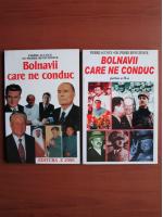 Anticariat: Pierre Accoce, Pierre Rentchnick - Bolnavii care ne conduc (2 volume)