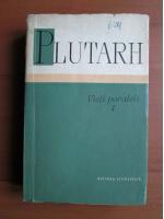 Anticariat: Plutarh - Vieti paralele (volumul 1)