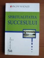 Vincent M. Roazzi - Spiritualitatea succesului