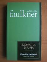 William Faulkner - Zgomotul si furia (Cotidianul)