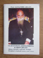 Alexandru Argatu - Sfanta Liturghie explicata, teologie. Invataturi crestinesti (distihuri, tertine, catrene)