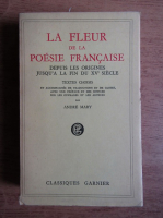 Andre Mary - La fleur de la poesie francaise