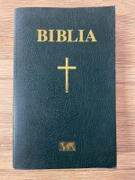 Biblia sau Sfanta Scriptura a Vechiului si Noului Testament (2004)