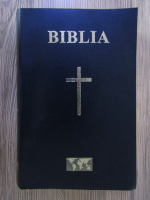 Anticariat: Biblia sau Sfanta Scriptura a Vechiului si Noului Testament