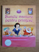 Bunele maniere pentru printese. Sase povesti despre buna purtare in societate