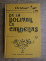 Anticariat: Constantin Buse - De la Bolivar la Cardenas