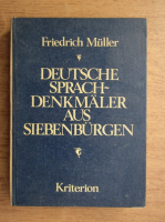 Friedrich Muller - Deutsche Sprachdenkmaler aus Siebenburgen