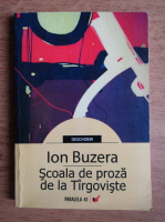 Ion Buzera - Scoala de proza de la Targoviste