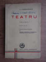 Ion Luca Caragiale - Teatru (volumul 1, 1940)