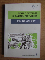 Ion Manolescu - Benzile desenate si canonul postmodern