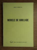 Ion Vaduva - Modele de simulare