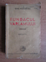 Ionel Teodoreanu - Fundacul varlamului (1942)