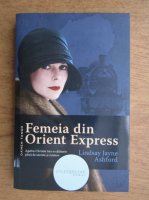 Lindsay Jayne Ashford - Femeia din Orient Express
