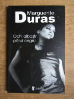 Anticariat: Marguerite Duras - Ochi albastri, parul negru