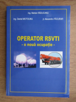 Marian Raducanu - Operator RSVTI, o noua ocupatie