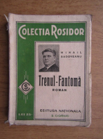 Anticariat: Mihail Sadoveanu - Trenul fantoma (1934)