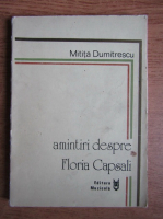 Mitita Dumitrescu - Amintiri despre Floria Capsali