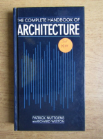 Patrick Nuttgens - The complete handbook of architecture