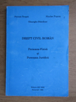 Petrica Trusca - Drept civil roman. Persoana fizica si persoana juridica