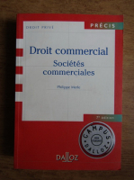 Philippe Merle - Droit commercial. Societes commerciales