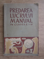 Predarea lucrului manual in clasele I-IV