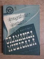 S. E. Maksimov - Gramatica muzicala