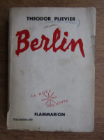 Theodor Plievier - Berlin 