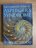 Tony Attwood - The complete guide to Asperger's Syndrome