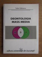Tudor Catineanu - Deontologia mass-media