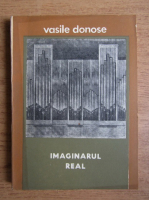 Vasile Donose - Imaginarul real