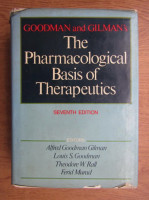 Alfred Goodman Gilman - The pharmacological basis of therapeutics