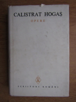 Calistrat Hogas - Opere (volumul I)