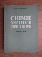 Anticariat: Const. Gh. Macarovici - Chimie analitica cantitativa