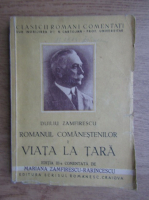 Duiliu Zamfirescu - Romanul Comanestenilor, volumul 1. Viata la tara (1942)