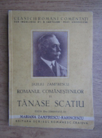 Duiliu Zamfirescu - Romanul Comanestenilor, volumul 2. Tanase Scatiu (1942)