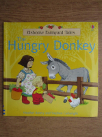 Heather Amery - The hungry Donkey