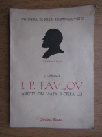 I. P. Frolov - I. P. Pavlov, Aspecte din viata si opera lui