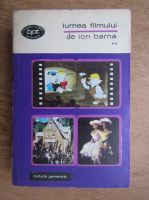 Ion Barna - Lumea filmului (volumul 2)