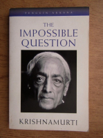 J. Krishnamurti - The impossible question