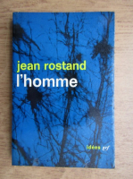Jean Rostand - Homme