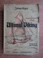Johan Bojer - Ultimul viking (aprox. 1945)