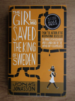 Jonas Jonasson - The girl who saved the king of Sweden