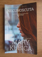 Mary Kubica - Necunoscuta