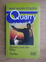 Max Allan Collins - Quarry und die Killer