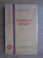 Anticariat: Mihail Sadoveanu - Imparatia apelor (1928)